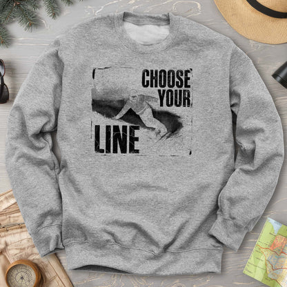Choose Your Line Sweatshirt