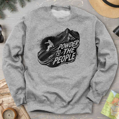 Powder to the People Boarding Sweatshirt