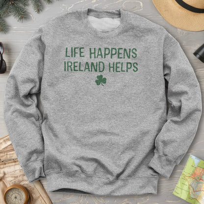 Life Happens Ireland Sweatshirt