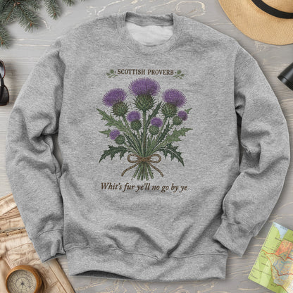 Scottish Proverb By Ye Sweatshirt