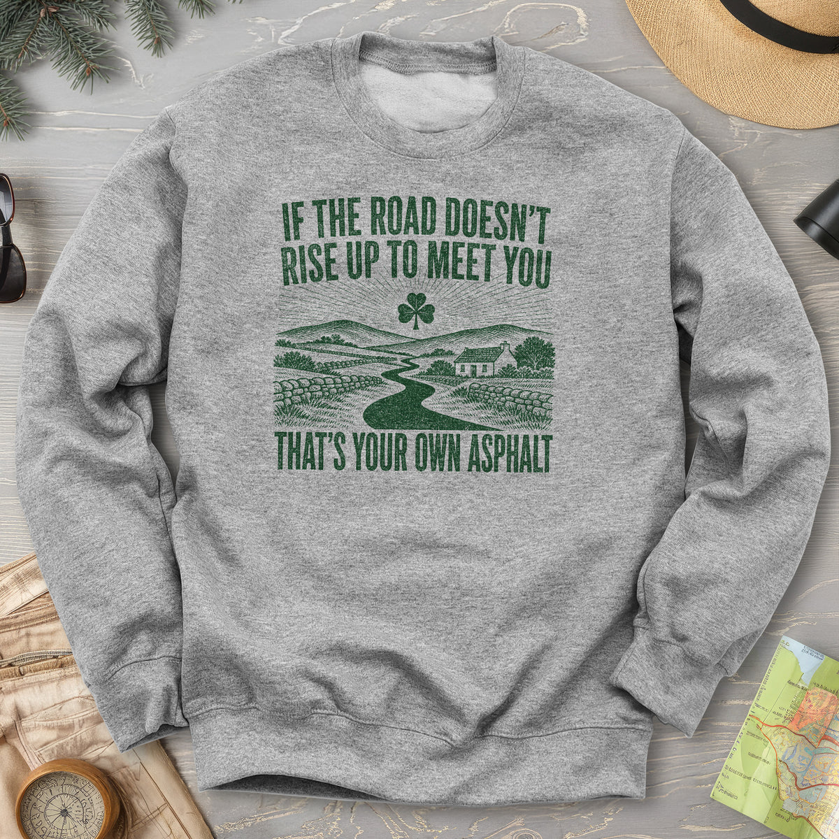 That's Your Own Asphalt Sweatshirt