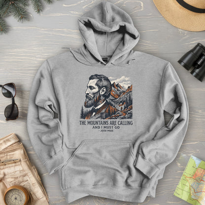 Mountains Calling John Muir Hoodie