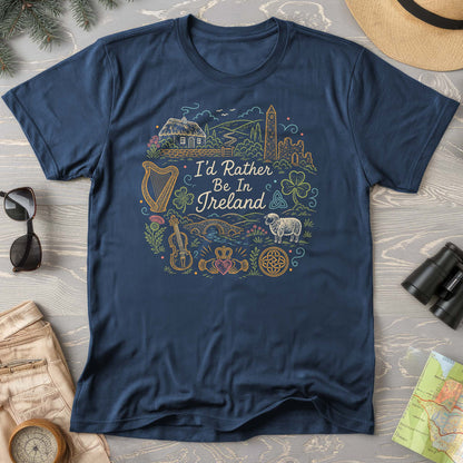 I'd Rather Be In Ireland T-Shirt