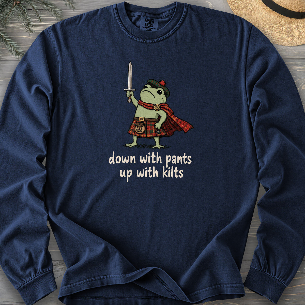 Down With Pants Up With Kilts Comfort Colors 6014 Long Sleeve
