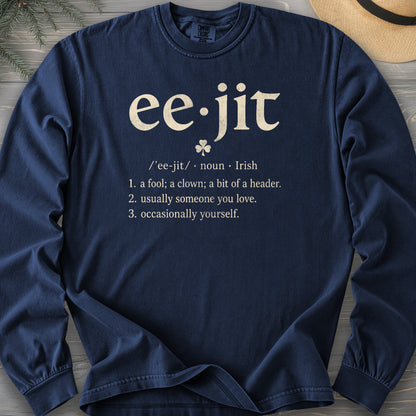 Eejit Definition Comfort Colors 6014 Long Sleeve