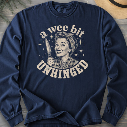 A Wee Bit Unhinged Comfort Colors 6014 Long Sleeve