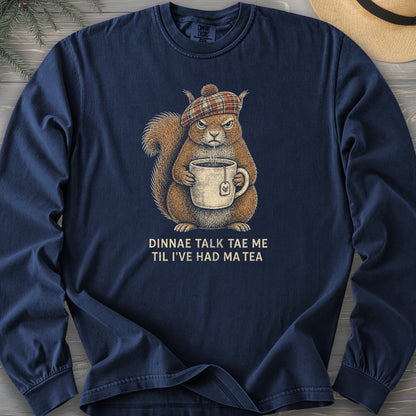 Dinnae Talk Squirrel Long Sleeve Shirt