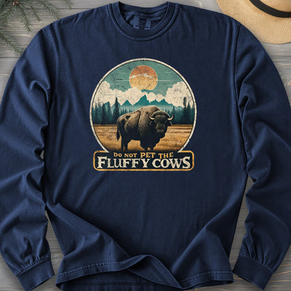 "Do Not Pet the Fluffy Cows" Buffalo Long Sleeve Shirt