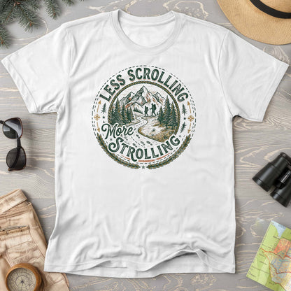 Less Scrolling More Strolling T-Shirt