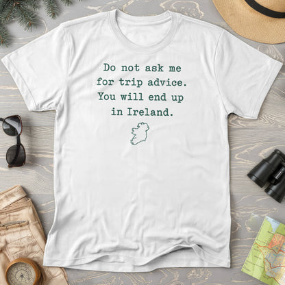 Trip Advice Ireland T-Shirt