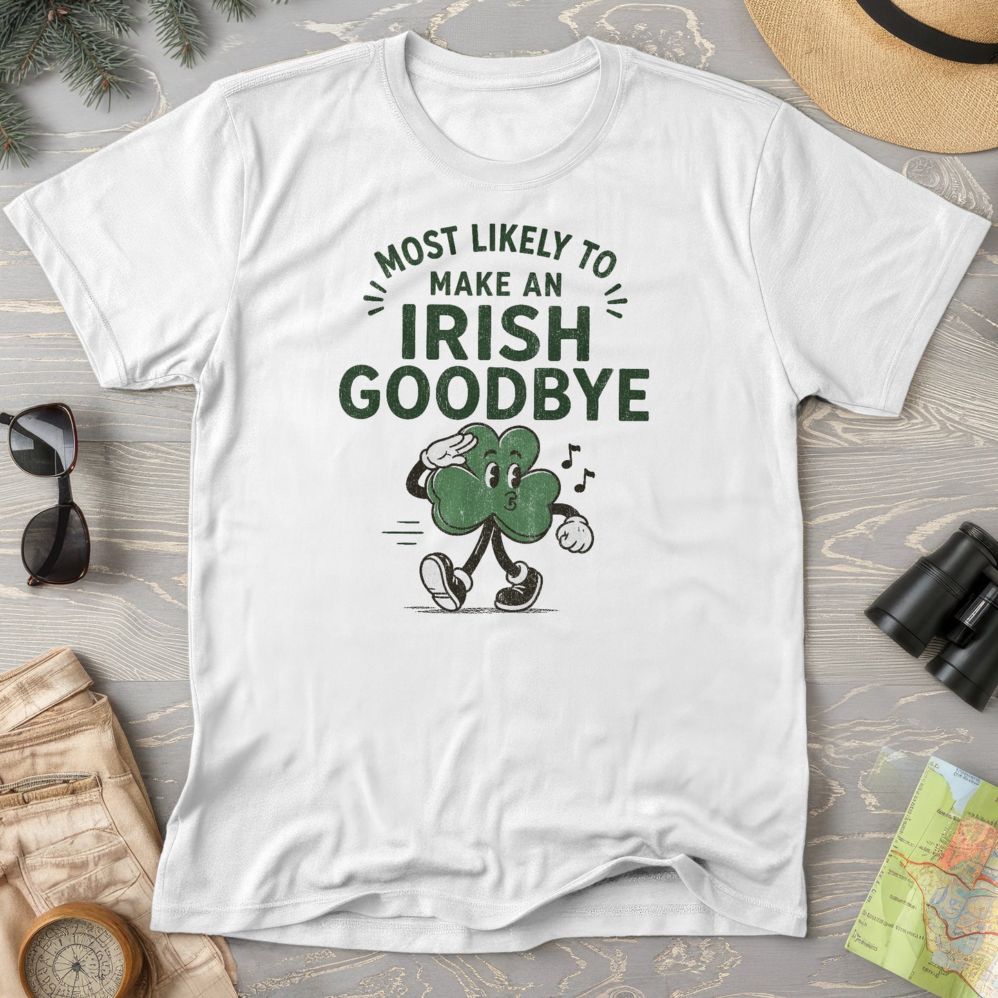 Most Likely Irish Goodbye T-Shirt
