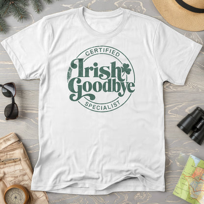 Irish Goodbye Specialist T-Shirt