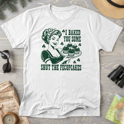 Shut The Fecupcakes T-Shirt