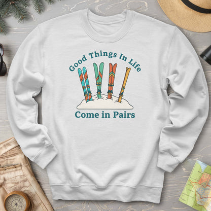 Good Things Come In Pairs Ski Sweatshirt