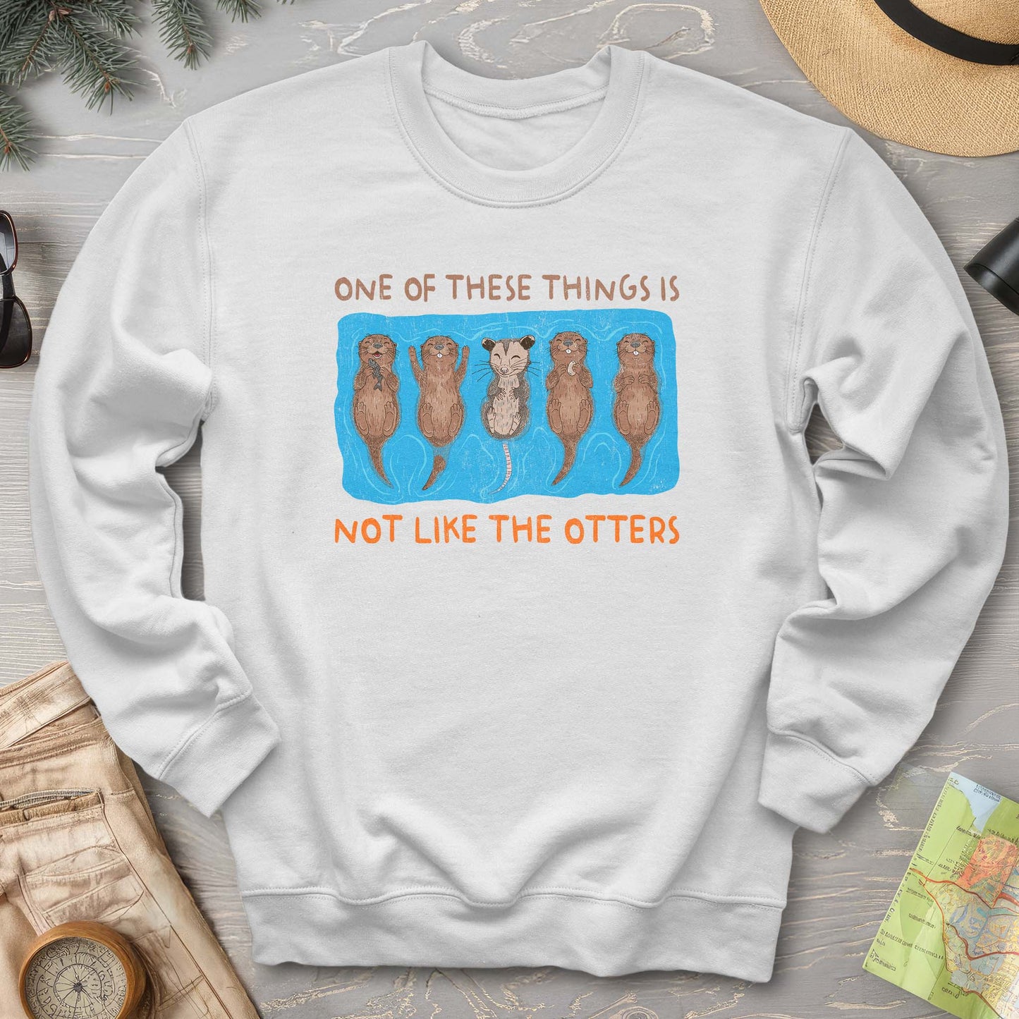Not Like the Otters Sweatshirt
