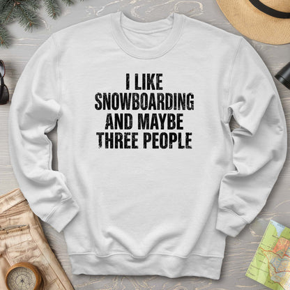 I Like Snowboarding Sweatshirt