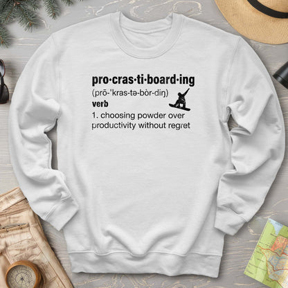 Procrastiboarding Snowboard Sweatshirt