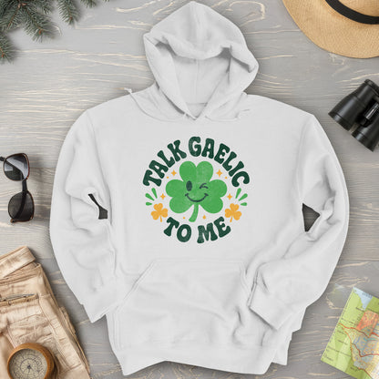Talk Gaelic To Me Hoodie