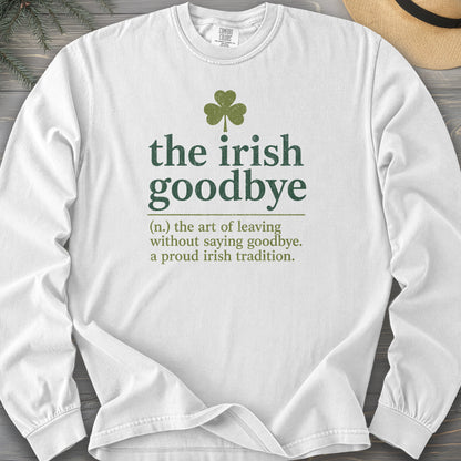 Irish Goodbye Definition Long Sleeve Shirt
