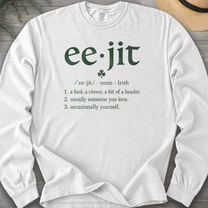 Eejit Definition Comfort Colors 6014 Long Sleeve